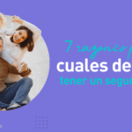 8 razones para tener seguro de vida