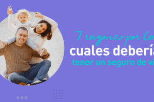 8 razones para tener seguro de vida