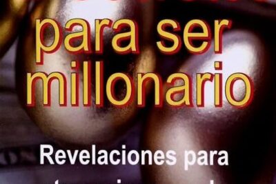 descubre como ser millonario con estos 7 secretos 1