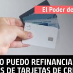 Formas sencillas de refinanciar deuda de tarjetas de crédito