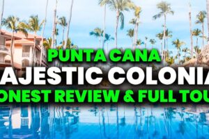 Reseña del Majestic Colonial Punta Cana