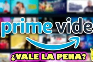 ¿Vale la pena Amazon Prime?